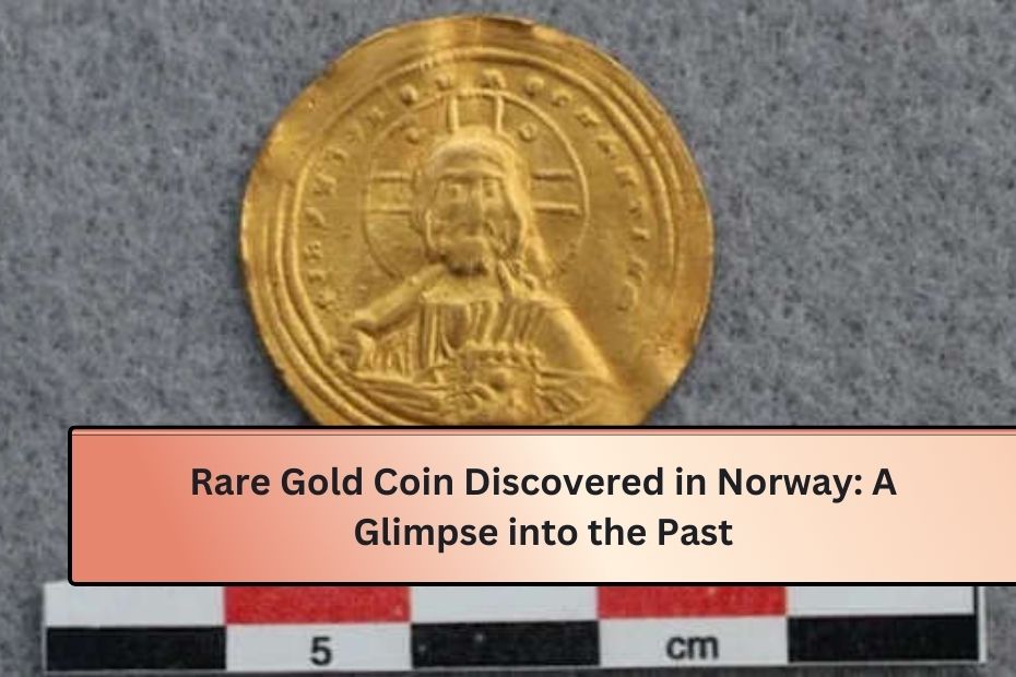 Rare Gold Coin Discovered in Norway: A Glimpse into the Past